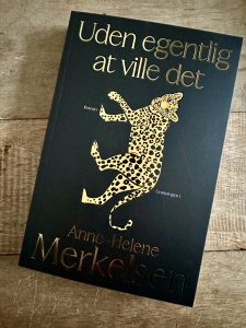 bog uden egentlig at ville det anne helene merkelsen